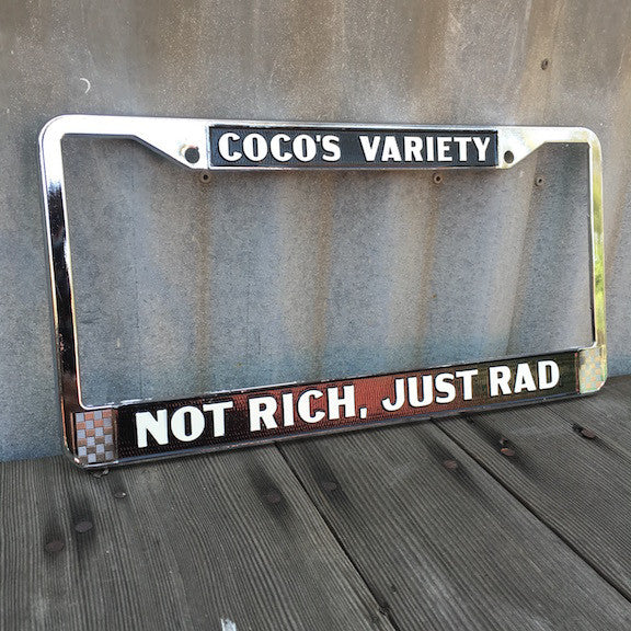 License Plate Frame - Not Rich, Just Rad