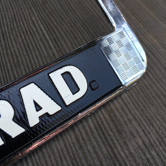 License Plate Frame - Not Rich, Just Rad